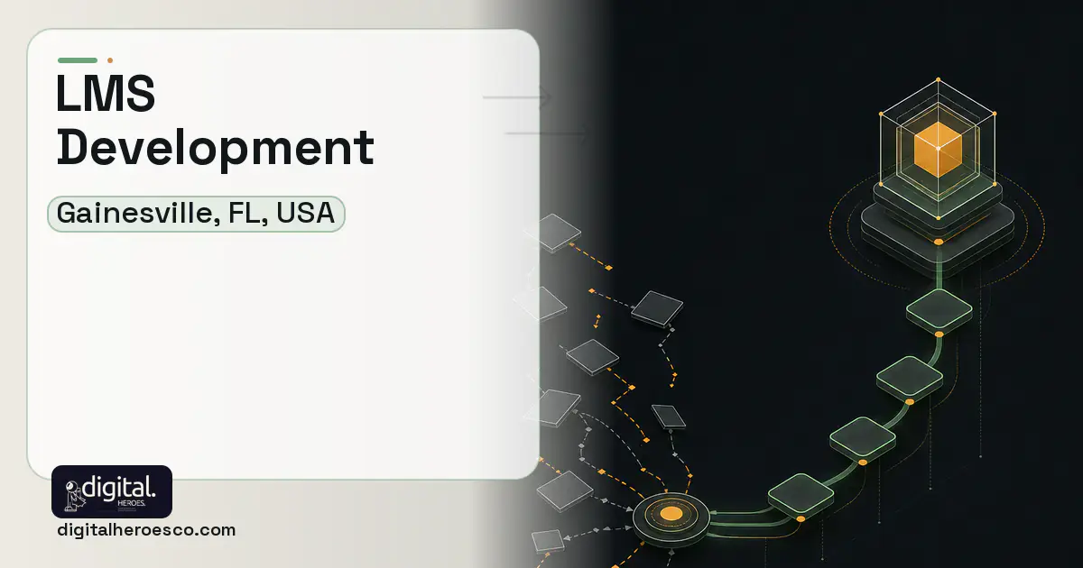 LMS Development workflow illustration for Gainesville, FL, USA.