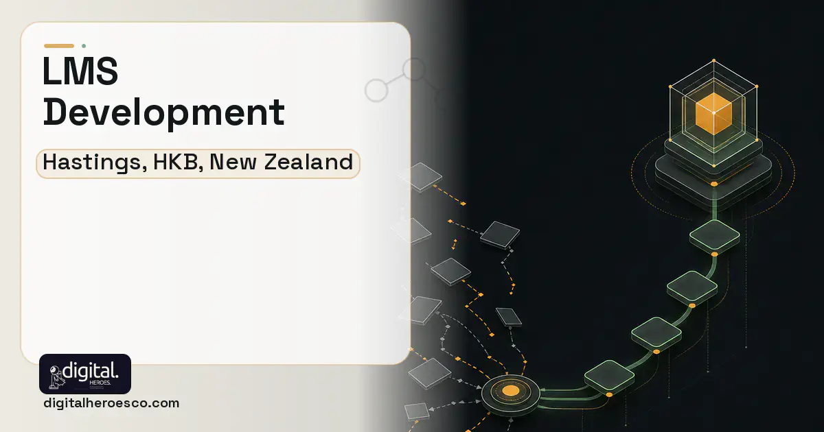 LMS Development workflow illustration for Hastings, HKB, New Zealand.