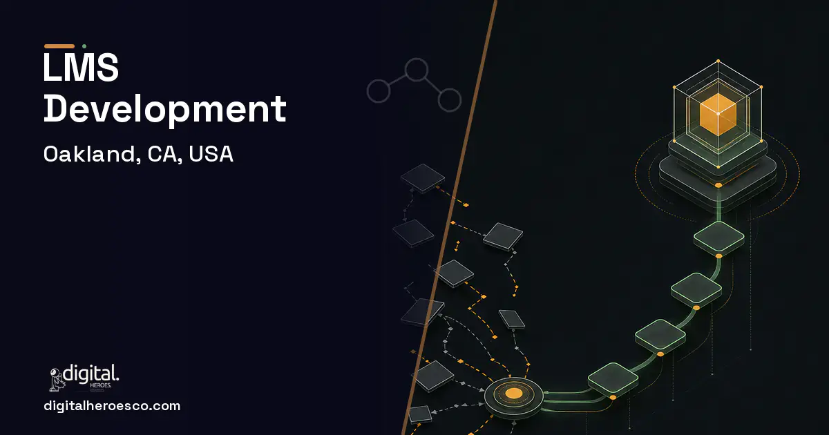 LMS Development workflow illustration for Oakland, CA, USA.