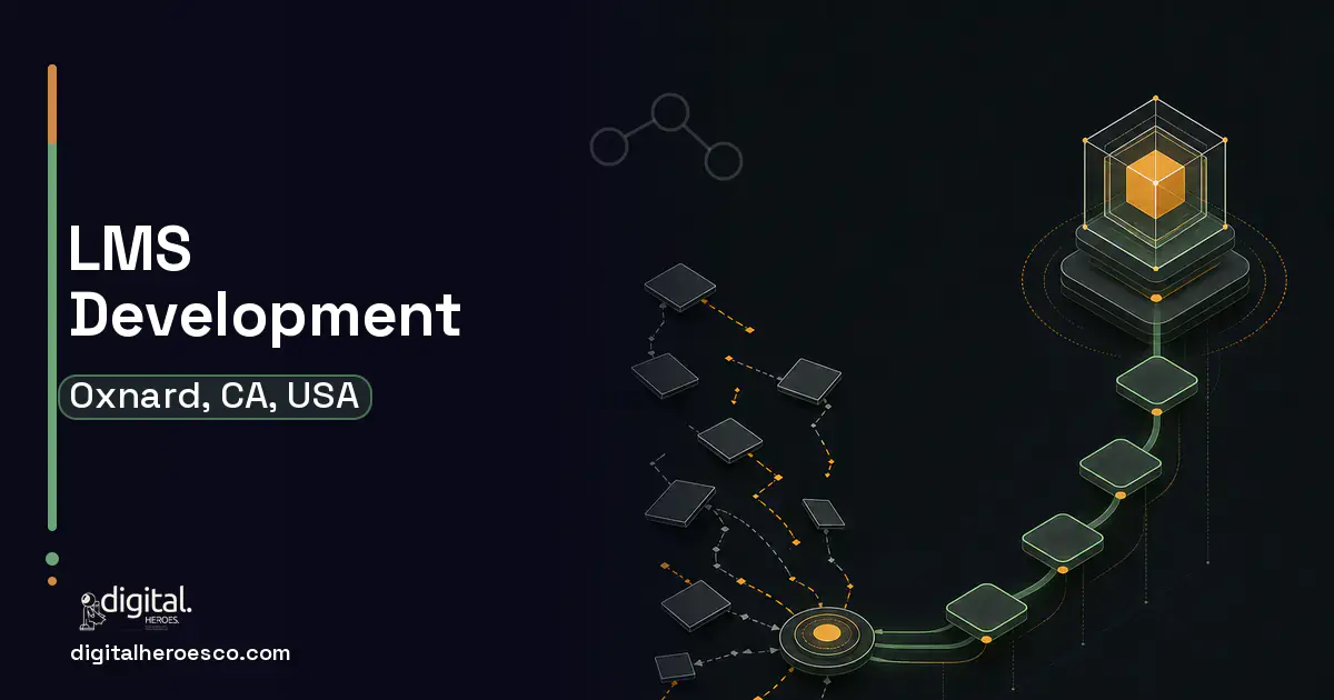 LMS Development workflow illustration for Oxnard, CA, USA.