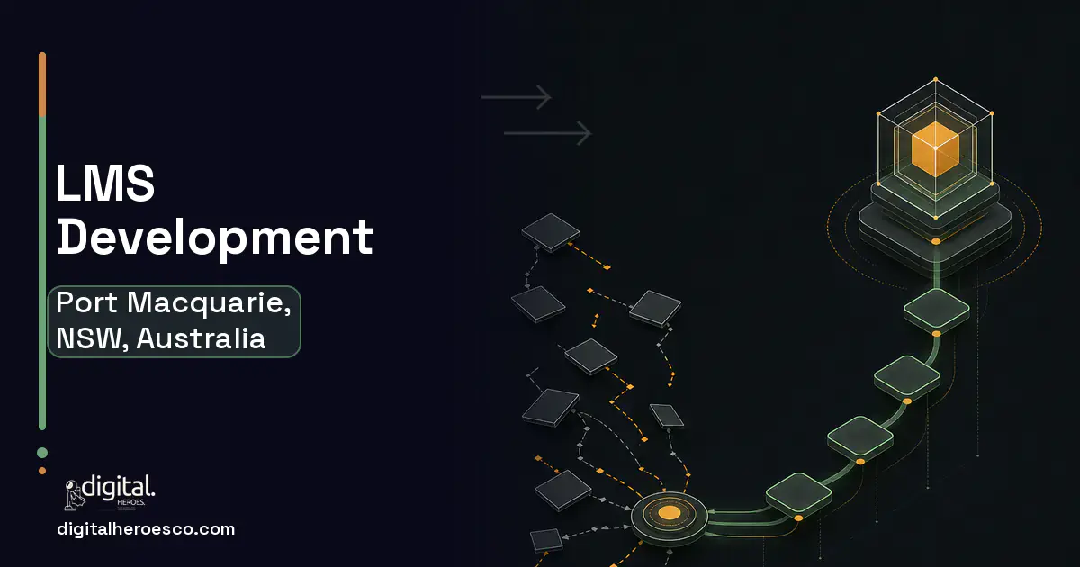 LMS Development workflow illustration for Port Macquarie, NSW, Australia.