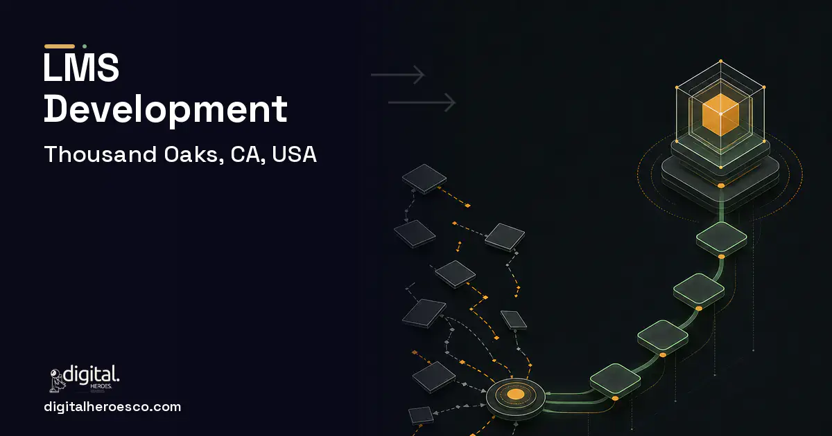 LMS Development workflow illustration for Thousand Oaks, CA, USA.