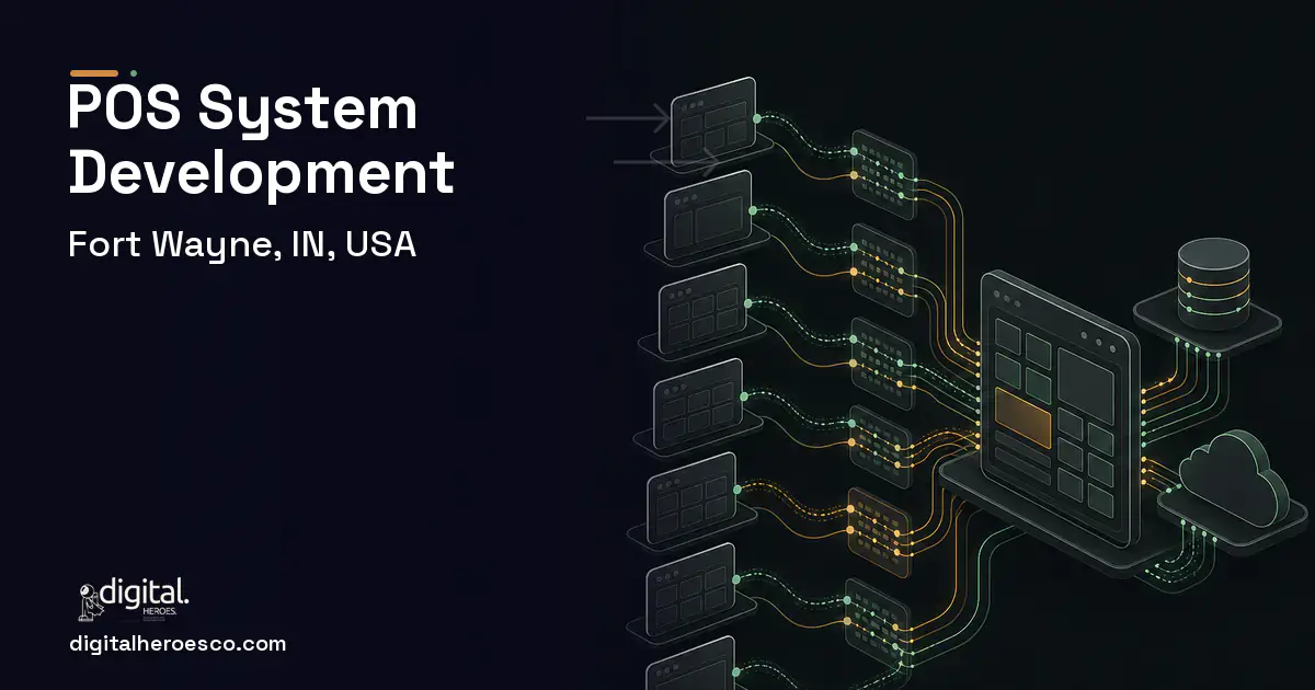 POS System Development workflow illustration for Fort Wayne, IN, USA.