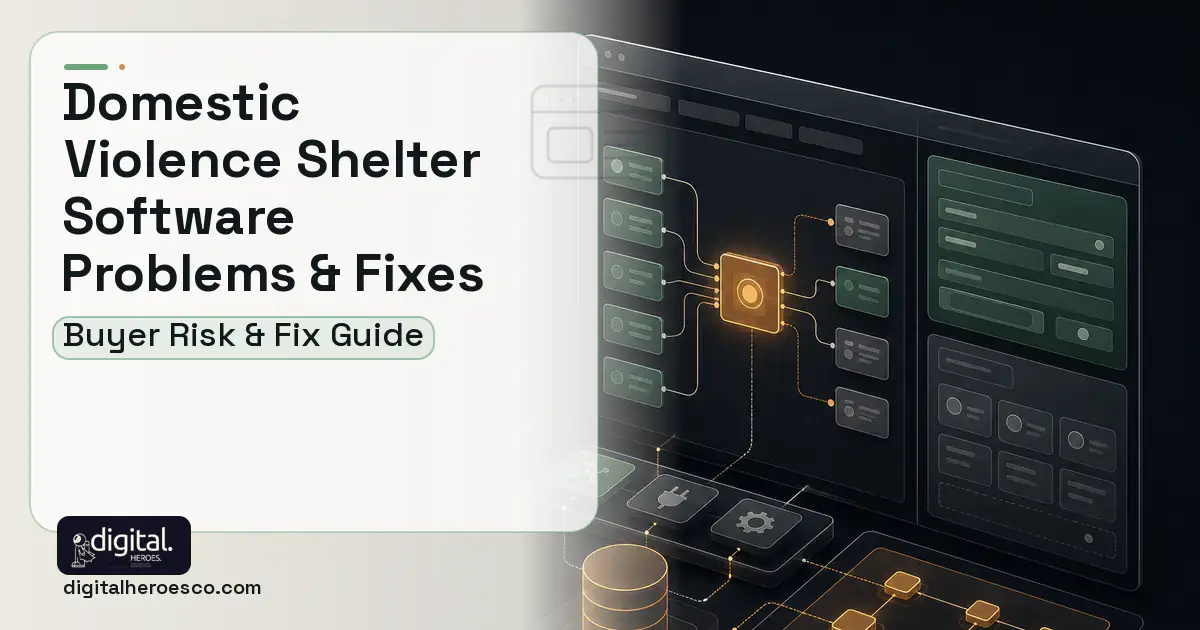 Domestic Violence Shelter Software product interface illustration showing common problems and fixes.