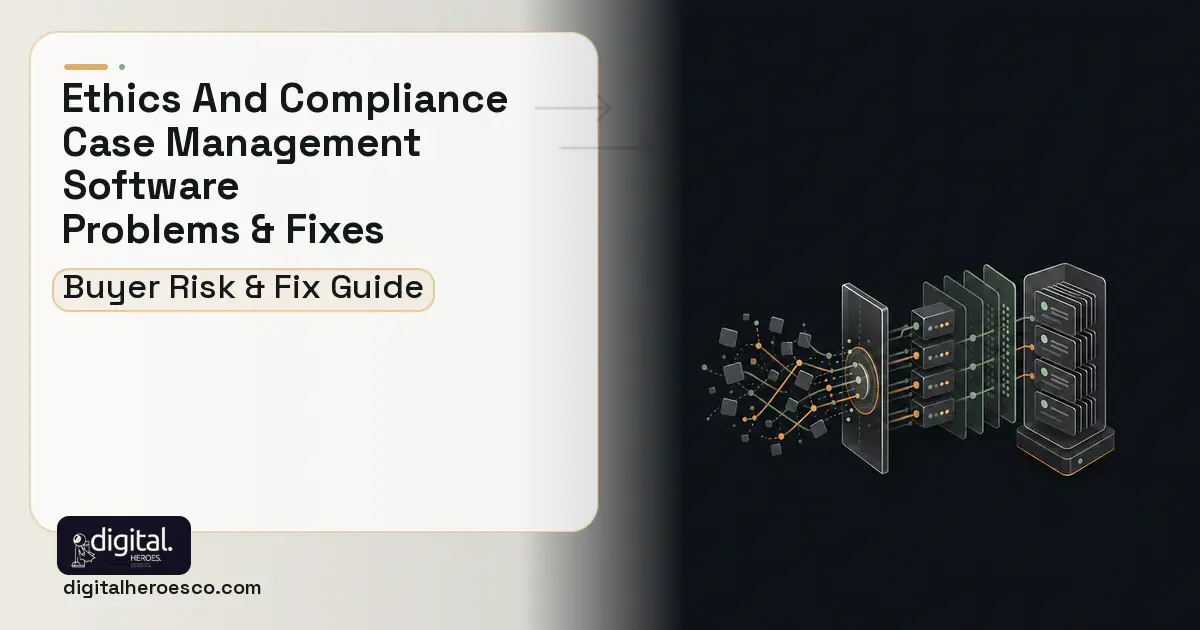 Ethics AND Compliance Case Management Software workflow illustration showing common problems and fixes.