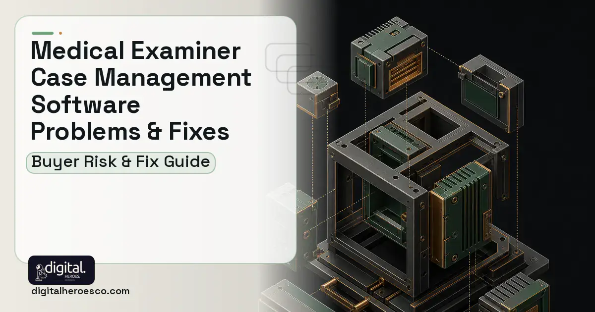 Medical Examiner Case Management Software software overview illustration showing common problems and fixes.