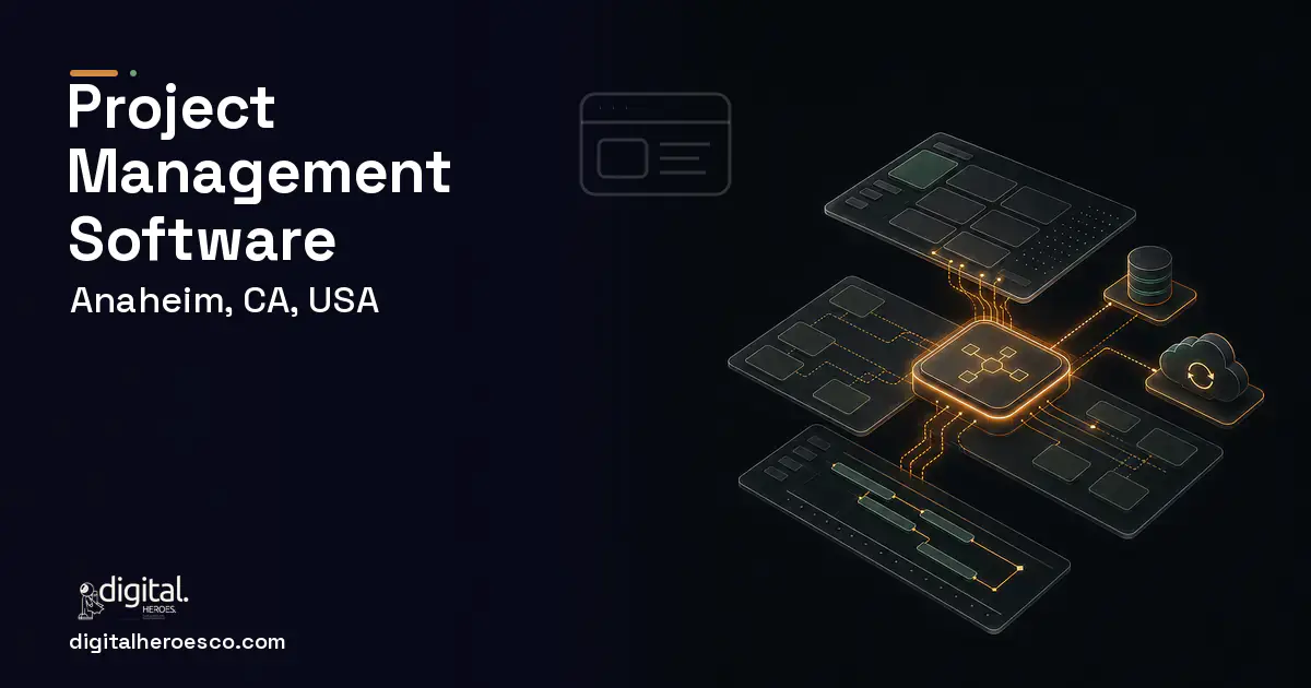 Project Management Software product interface illustration for Anaheim, CA, USA.