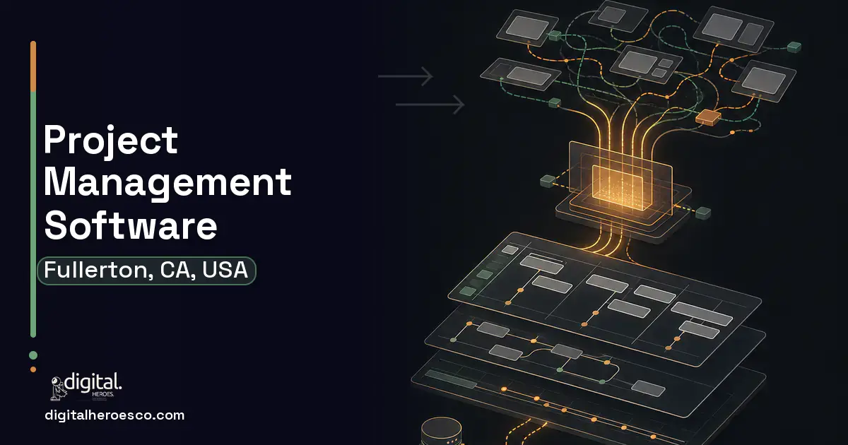 Project Management Software workflow illustration for Fullerton, CA, USA.