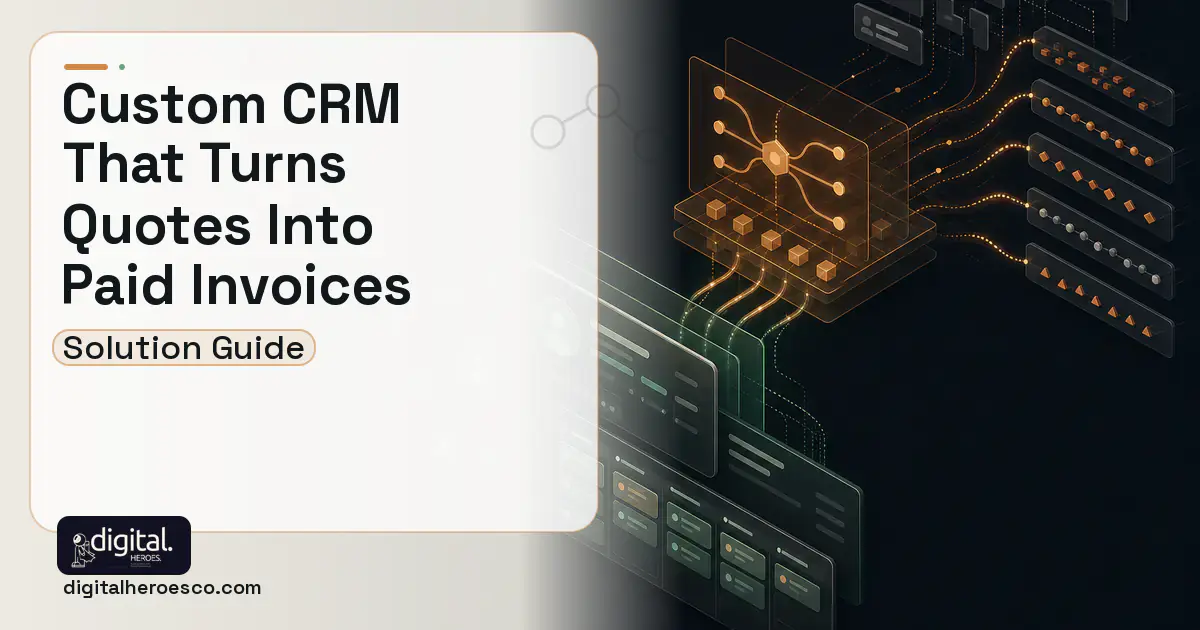 CRM Development workflow illustration for Building a Custom CRM With Quoting and Invoicing Built.